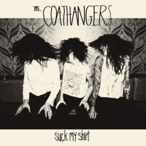 Download track Shut Up The Coathangers