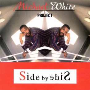 Download track Side By Side Michael White