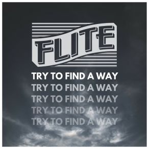 Download track Try To Find A Way (Radio Edit) FliteEd Zuccollo, Nikita 雅涵 Tu-Bryant, Rick Cranson