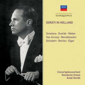 Download track Weber Overture Oberon, J. 306 Royal Concertgebouw Orchestra, Antal Dorati, Residentie Orkest Den Haag