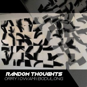 Download track Orry Random Thoughts