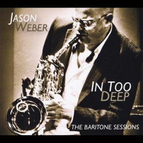Download track In Too Deep Jason Weber