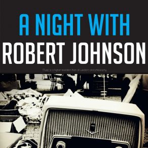 Download track I'm A Steady Rollin' Man Robert Johnson