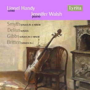 Download track Smyth Cello Sonata In A Minor, Op. 5 I. Allegro Moderato Lionel Handy, Jennifer Hughes