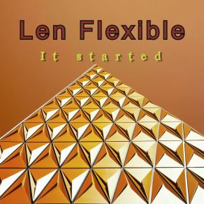 Download track Don't Call Me A Fool Len Flexible