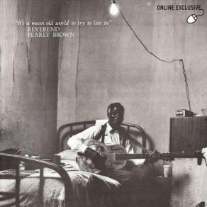 Download track How About You Reverend Pearly Brown