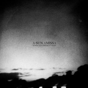 Download track A Hungover Whisper: Thin Light Failure / Decay A - Sun Amissa