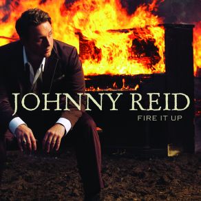 Download track Fire It Up Johnny Reid