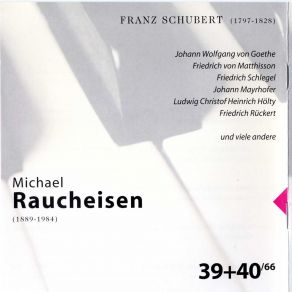 Download track Nähe Des Geliebten, D 162, Op. 5 Nr. 2 (Johann Wolfgang Von Goethe) Michael Raucheisen