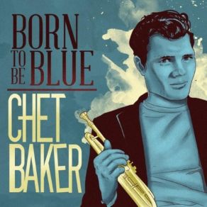 Download track These Foolish Things Remind Me Of You Chet Baker