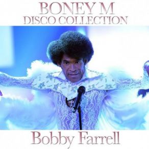 Download track Still I'm Sad Boney M., Bobby Farrell