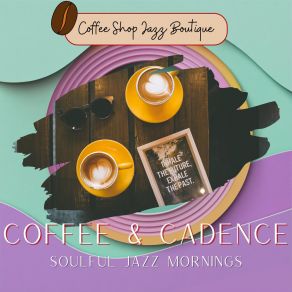 Download track Latte Grooves And Smooth Jazz Beats Coffee Shop Jazz Relax