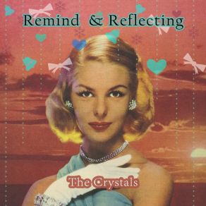 Download track What A Nice Way To Turn Seventeen The Crystals