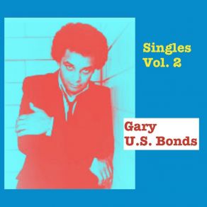 Download track Havin' So Much Fun Gary U. S. Bonds