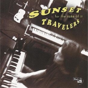 Download track I Got A Sure Thing Sunset Travelers