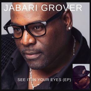 Download track It's You That I'm Feelin' Jabari Grover