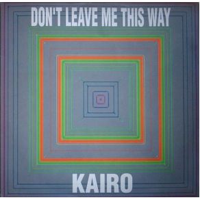 Download track Don'T Leave Me This Way Medley Shake And Move (Club Edit) Kairo