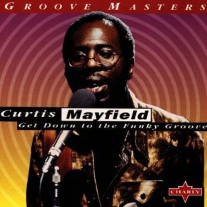 Download track (Don't Worry) If There's A Hell Below We're All Gonna Go Curtis Mayfield