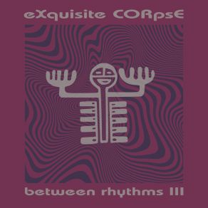 Download track B K S Exquisite Corpse