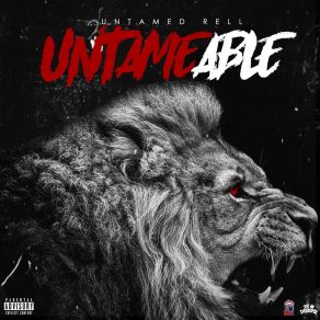 Download track Addicted To My Grind Untamed Rell