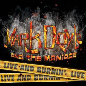 Download track The Train Kept A' Rollin' Mark Doyle And The Maniacs