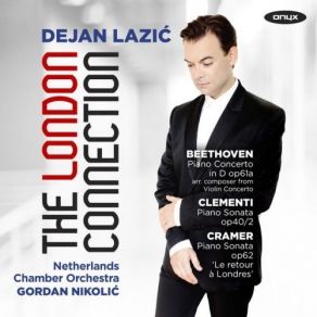 Download track 02. Piano Concerto In D Major, Op. 61a II. Larghetto Dejan Lazic, Netherlands Chamber Orchestra