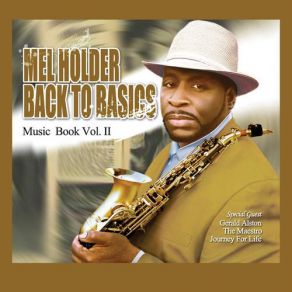 Download track Back To Basics Mel Holder