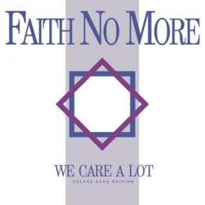 Download track We Care A Lot Faith No More