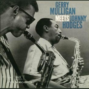 Download track What It's All About Gerry Mulligan, Johnny Hodges