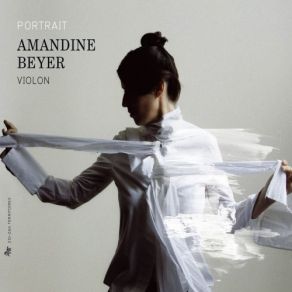 Download track 19. Partita For Solo Violin No. 2 In D Minor BWV 1004: 3. Sarabanda Amandine Beyer