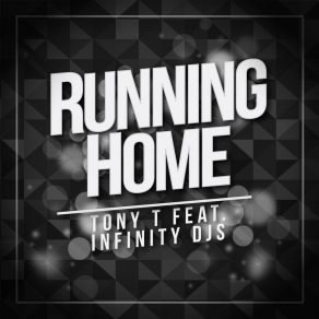 Download track Running Home (Extended Mix) Infinity Djs