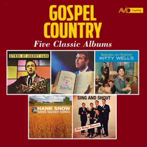 Download track He'll Be A Friend (Johnny Cash Hymns By) Tennessee Ernie Ford, Kitty Wells, Hank Snow, Johnny Cash, The Oak Ridge Boys Quartet