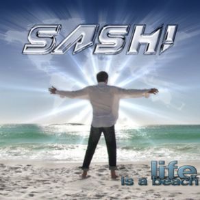 Download track What Is Life SASH!