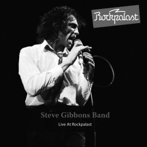 Download track Rockpalast Intro (Believe In Me) The Steve Gibbons Band