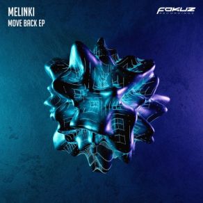 Download track Move Back Melinki