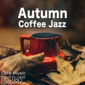 Download track Chilly Morning Cafe Music BGM Channel