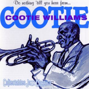 Download track It Don'T Mean A Thing If It Ain'T Got That Swing Cootie Williams