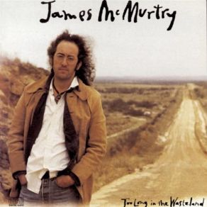 Download track I'm Not From Here James McMurtry