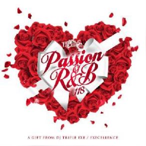 Download track DJ Triple Exe-The Passion Of R&B 118 Intro DJ Triple Exe