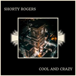 Download track Infinity Promenade Shorty Rogers