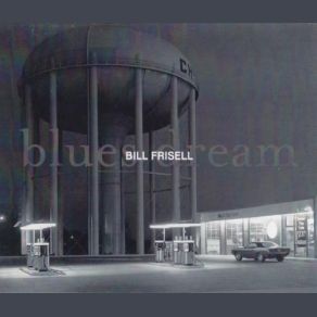 Download track Where Do We Go? Bill Frisell