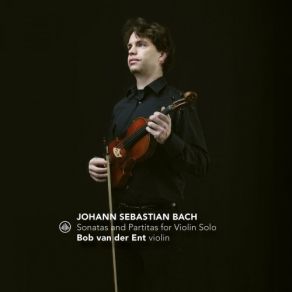 Download track Violin Partita No. 1 In B Minor, BWV 1002 VII. Tempo Di Bourrée Bob Van Der Ent