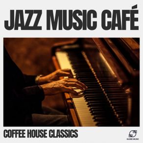 Download track Jazzy Java Jive Coffee House Classics
