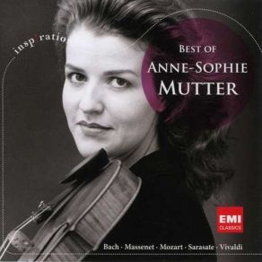 Download track 7. Bach: Violin Concerto In E Major 1 Anne-Sophie Mutter