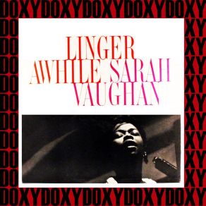 Download track Linger Awhile Sarah Vaughan