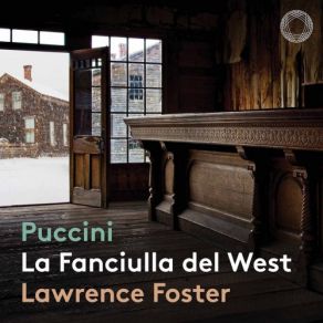 Download track Puccini La Fanciulla Del West, SC 78, Act III Ah! È Minnie! Lawrence Foster, Transylvania State Philharmonic Orchestra