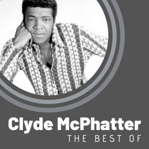 Download track I'm Not Worthy Of You Clyde McPhatter