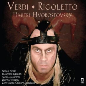 Download track Rigoletto, Act II: Duca, Duca! Dmitri Hvorostovsky, Constantine Orbelian, The Kaunas City Symphony Orchestra