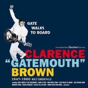 Download track My Time Is Expensive Clarence ''Gatemouth'' Brown