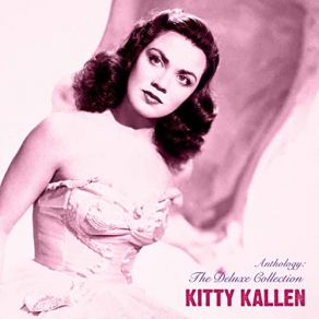 Download track I'm Beginning To See The Light (Remastered) Kitty Kallen